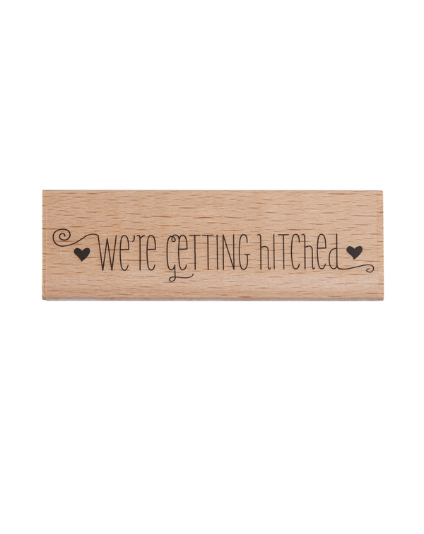 We're Getting Hitched Stamp We're Getting Hitched Stamp
